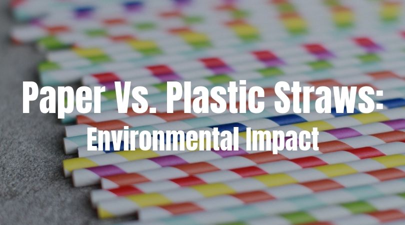 https://get-green-now.com/wp-content/uploads/2019/04/Paper-Vs-Plastic-Straws-Environmental-Impact-Featured-Image.jpg