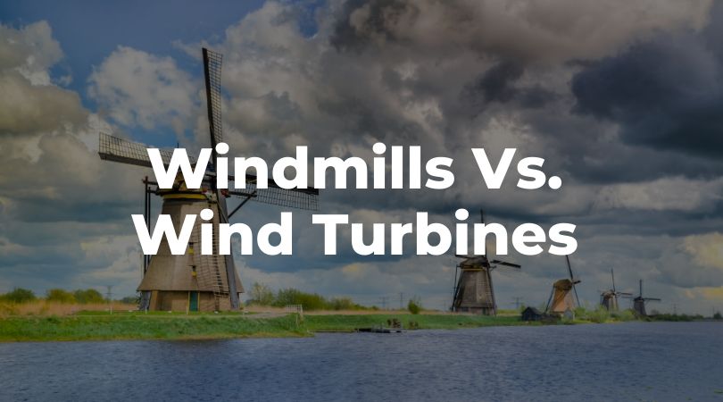 windmill and wind turbine difference